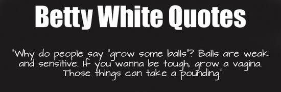 Name:  Betty White..jpg
Views: 1369
Size:  24.5 KB
