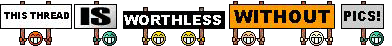 Name:  Worthless without pics.gif
Views: 108
Size:  41.6 KB